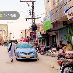 Chaman Bazaar - Chaman