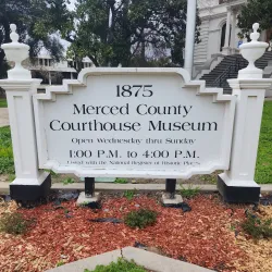 Merced County Courthouse Museum - Merced