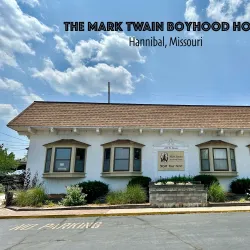 Mark Twain Boyhood Home & Museum - Hannibal
